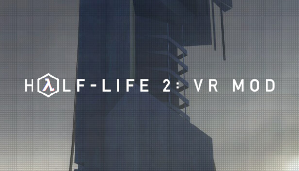 Half-Life 2: VR Mod on Steam