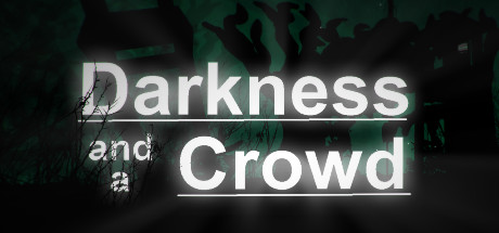 Darkness and a Crowd Cover Image