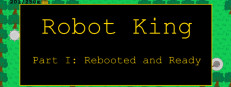 Robot King Part I: Rebooted and Ready 게임 이미지