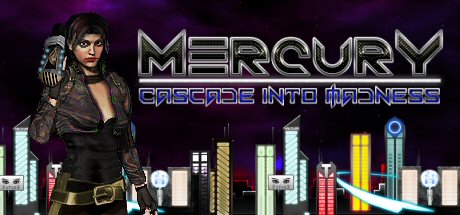 Mercury: Cascade into Madness header image