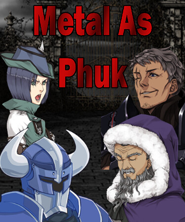 Metal as Phuk