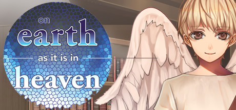 Image for On Earth As It Is In Heaven - A Kinetic Novel