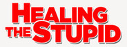 Healing The Stupid