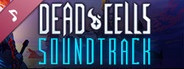 Dead Cells: Soundtrack