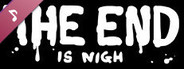 The End is Nigh - Soundtrack