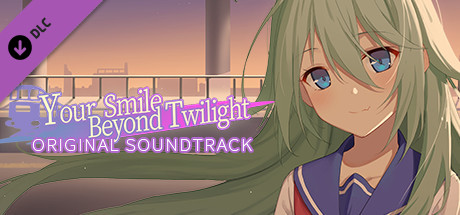 Your Smile Beyond Twilight - Original Soundtrack banner image