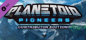 Planetoid Pioneers Upgrade to Contributor Edition