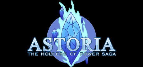 Astoria: The Holders of Power Saga Cover Image