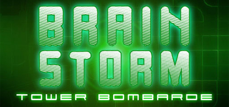 Brain Storm : Tower Bombarde