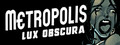 Metropolis: Lux Obscura logo