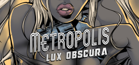 Metropolis: Lux Obscura Cover Image