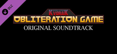 Doctor Kvorak's Obliteration Game - Original Soundtrack banner image