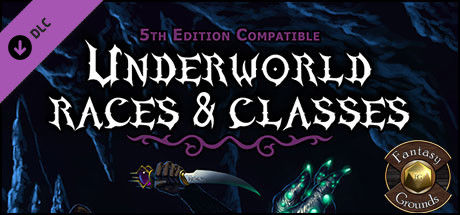 Fantasy Grounds - Underworld Races & Classes (5E) banner image