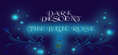 Dark Descent: The Blue Rose header image