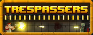 Trespassers