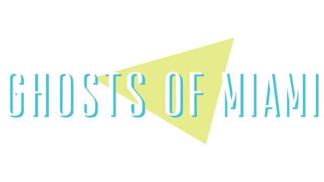 Ghosts of Miami
