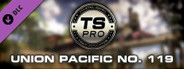 Train Simulator: Union Pacific No. 119 Steam Loco Add-On