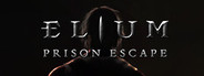 Elium - Prison Escape