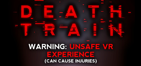 DEATH TRAIN - Warning: Unsafe VR Experience header image