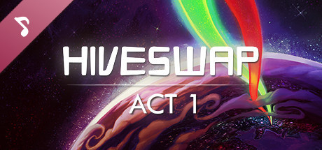 HIVESWAP: ACT 1 Original Soundtrack