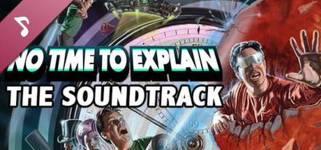 No Time to Explain OST banner image