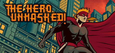 The Hero Unmasked! Cover Image