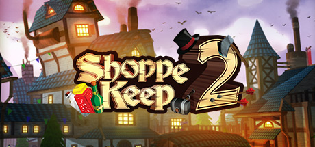 Shoppe Keep 2 – 在线合作型开放世界第一人称资源管理角色扮演游戏