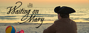 Waiting on Mary