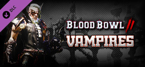 Blood Bowl 2 - Vampire