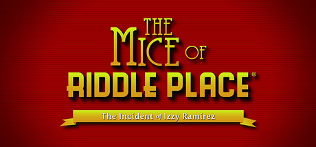 The Mice of Riddle Place: The Incident of Izzy Ramirez banner image