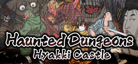 Haunted Dungeons: Hyakki Castle Cover Image