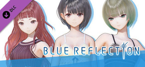 BLUE REFLECTION - Summer Clothes Set A (Hinako, Sarasa, Mao)