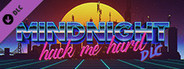 MINDNIGHT Hack Me Hard DLC - Soundtrack (Bonus Track + Jukebox Skin)