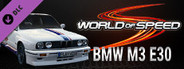 World of Speed - BMW M3 E30