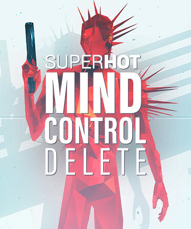 SUPERHOT: MIND CONTROL DELETE