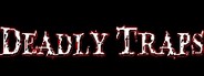 Deadly Traps