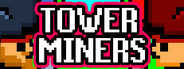 Tower Miners