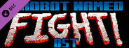 A Robot Named Fight Original Soundtrack