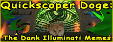 Quickscoper Doge: The Dank Illuminati Memes no Steam