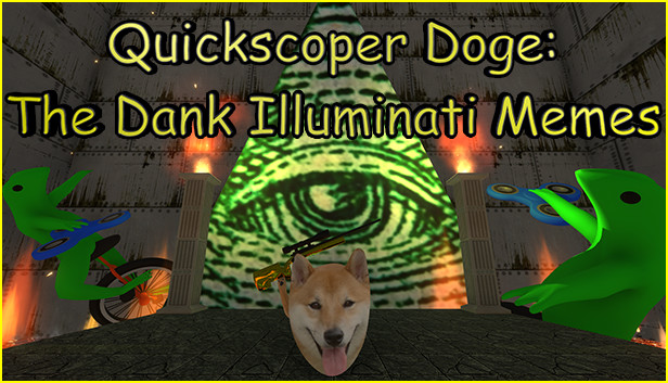 Quickscoper Doge: The Dank Illuminati Memes no Steam