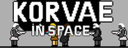 Korvae in space