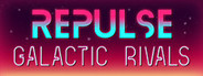 REPULSE: Galactic Rivals