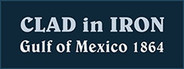 Clad in Iron: Gulf of Mexico 1864