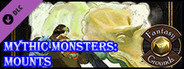 Fantasy Grounds - Mythic Monsters #4: Mounts (PFRPG)