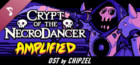 Crypt of the NecroDancer: AMPLIFIED OST - Chipzel