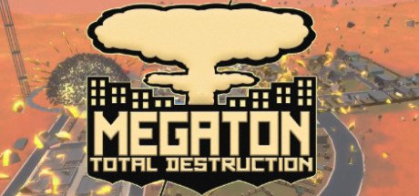 Megaton: Total Destruction header image