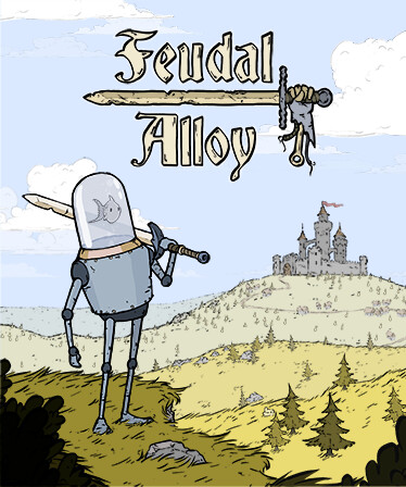 Feudal Alloy