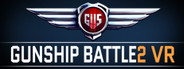 Gunship Battle2 VR: Steam Edition