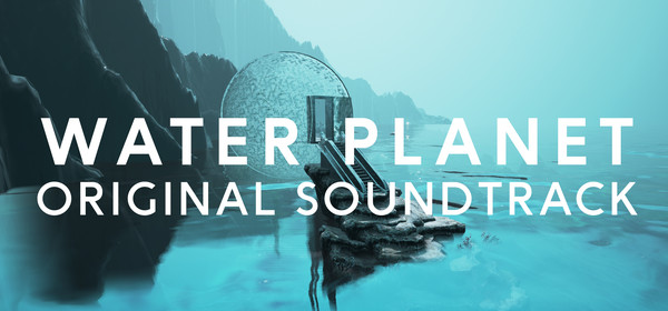 Water Planet - Original Soundtrack