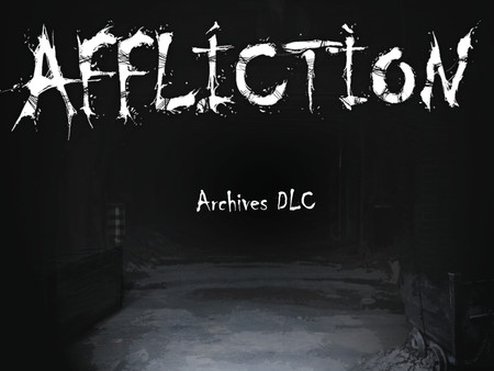 Affliction Archives DLC